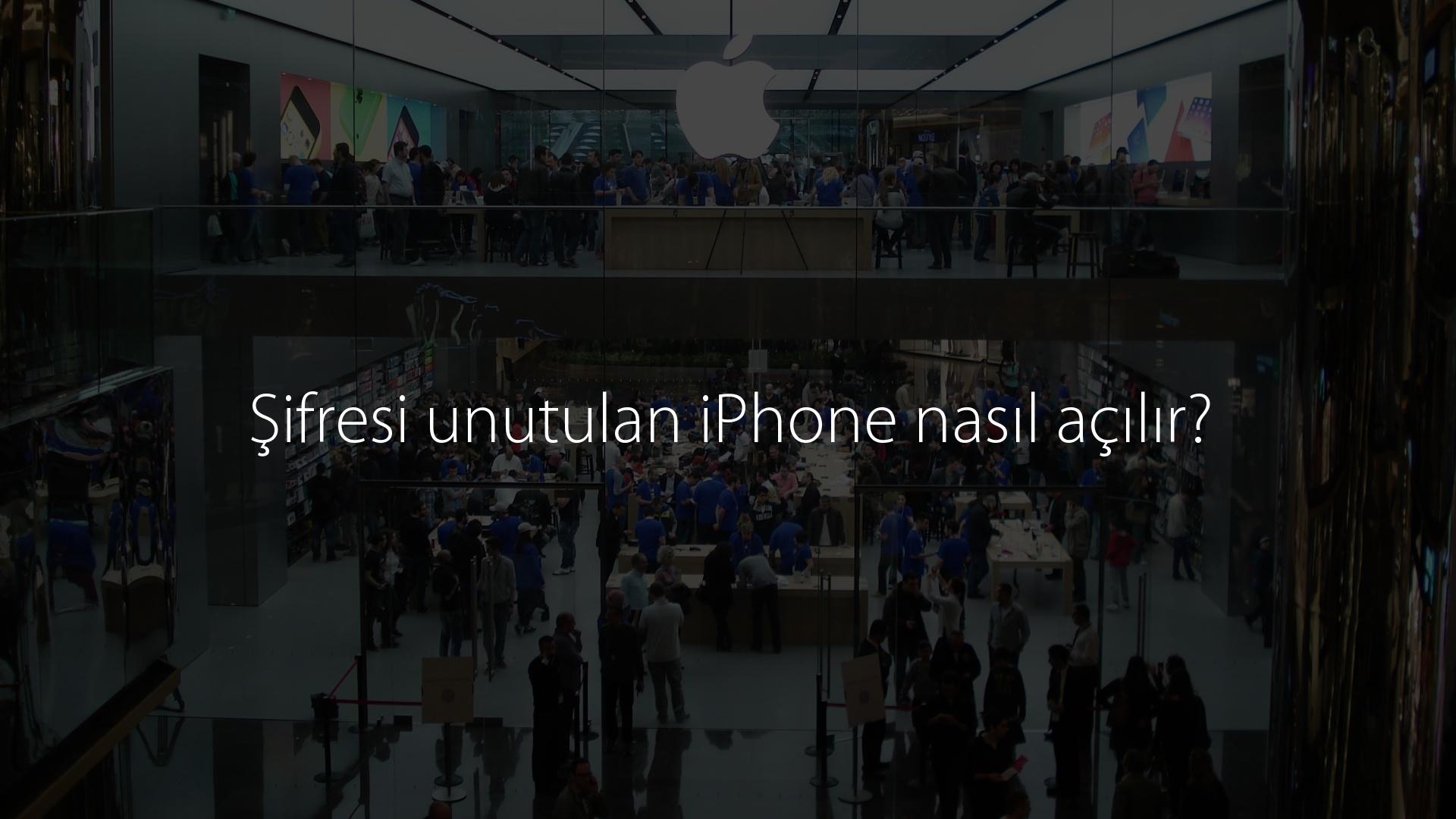 Şifresi unutulan iPhone nasıl açılır?