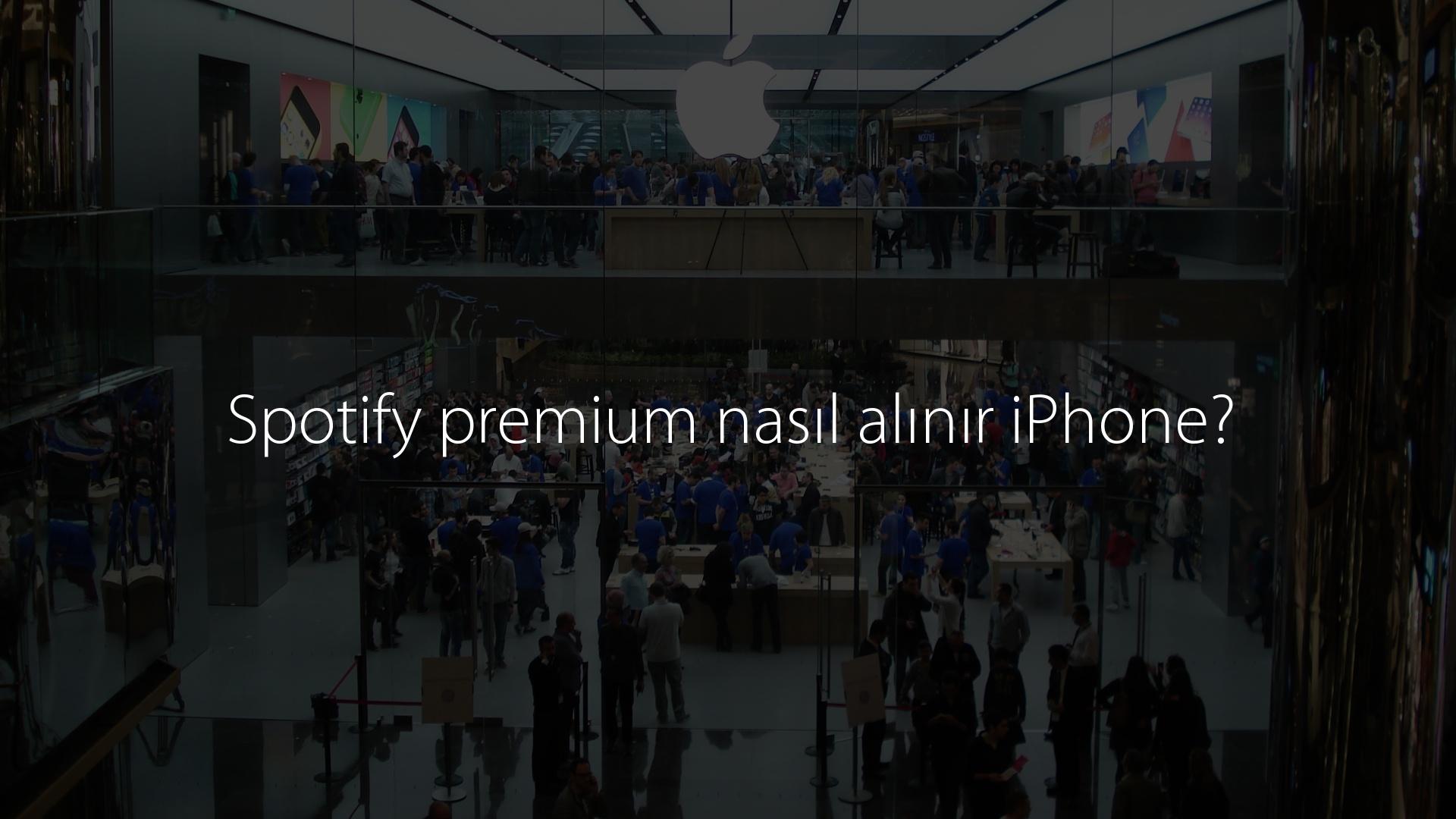 Spotify premium nasıl alınır iPhone? Spotify premium nasıl alınır iPhone?