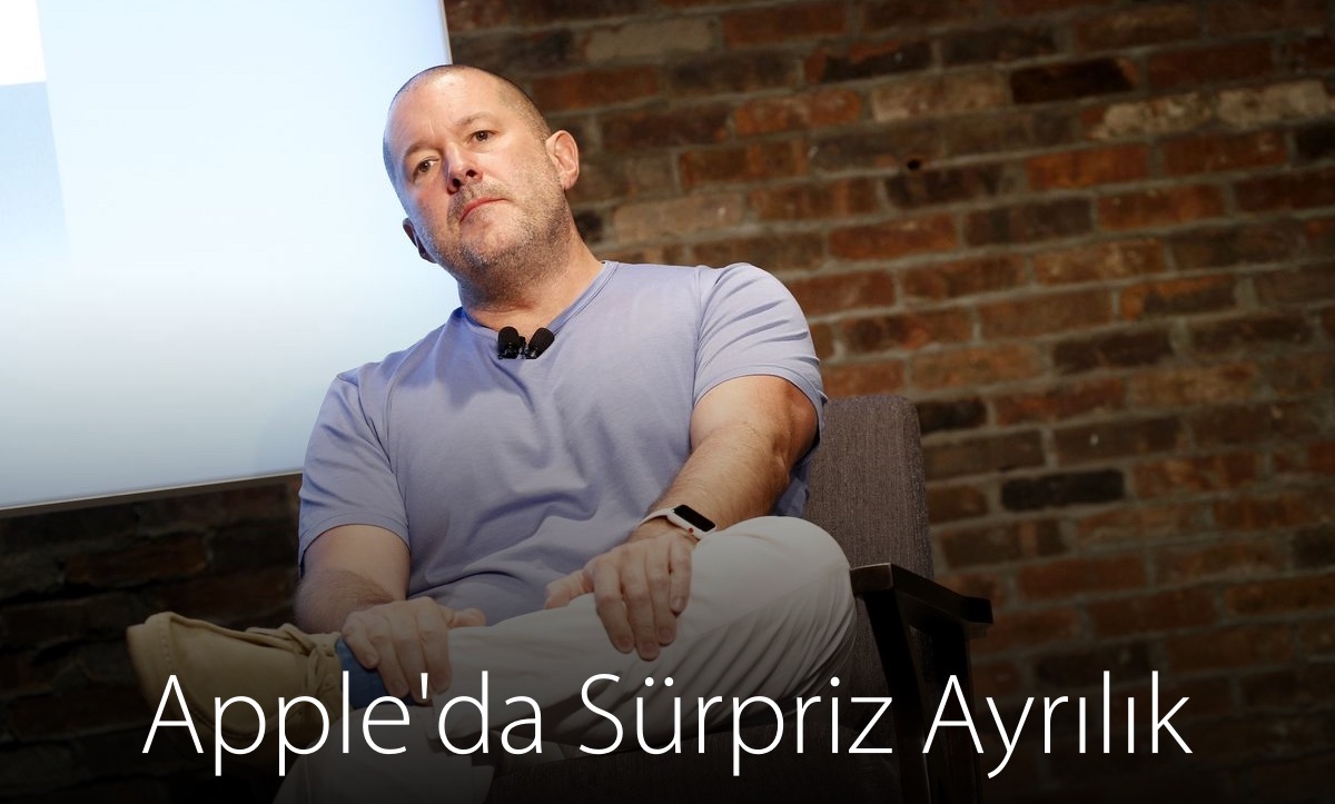 Apple'da Bir Devir Sona Erdi: Jony Ive Görevinden Ayrılıyor...